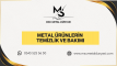 Metal Ürünlerin Temizlik ve Bakımı