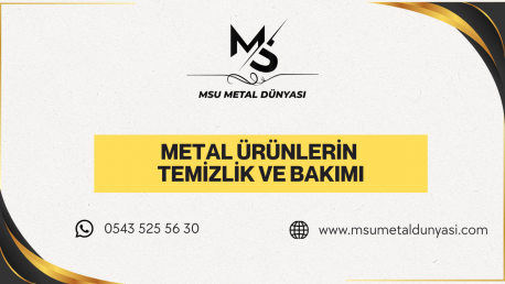 Metal Ürünlerin Temizlik ve Bakımı