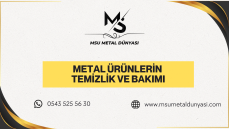 Metal Ürünlerin Temizlik ve Bakımı