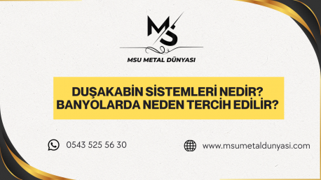 Duşakabin Sistemleri Nedir? Banyolarda Neden Tercih Edilir?