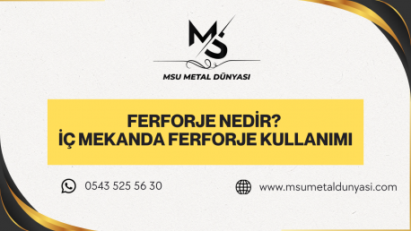 Ferforje Nedir? İç Mekanda Ferforje Kullanımı