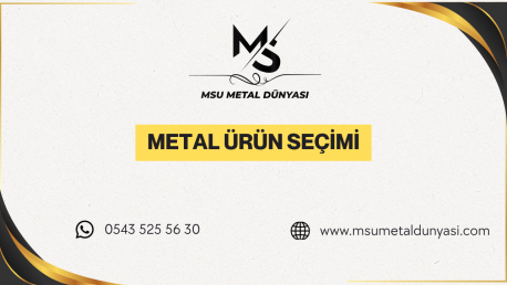 Metal Ürün Seçimi