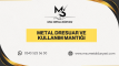 Metal Dresuar ve Kullanım Mantığı