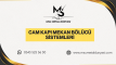 Cam Kapı Mekan Bölücü Sistemleri