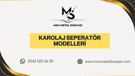Karolaj Seperatör Modelleri