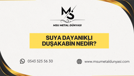 Suya Dayanıklı Duşakabin Nedir?